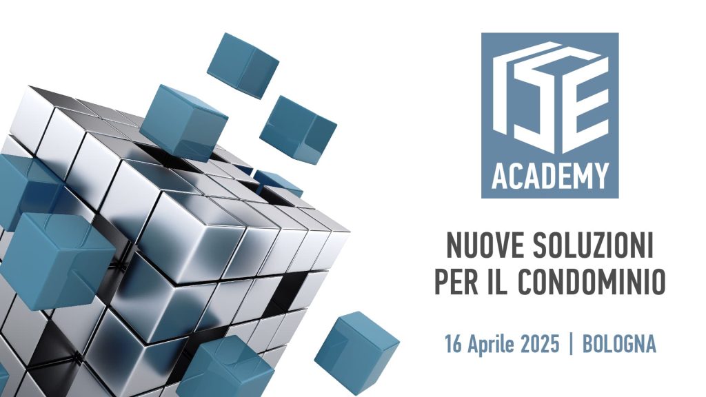 Nuove soluzioni per il condominio. Primo ISE Academy 2025